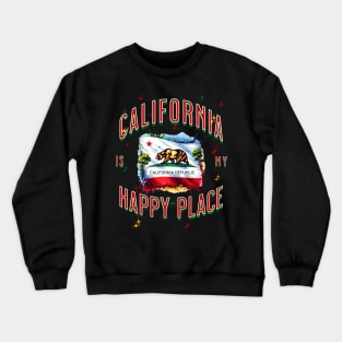 California is my happy place Crewneck Sweatshirt